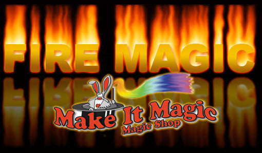 Fire Magic – Make It Magic
