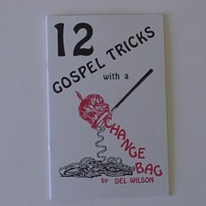 12 GOSPEL TRICKS WITH A CHANGE BAG book