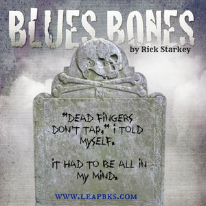 Blues Bones by Rick Starkey