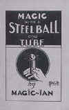 Magic With a Steel Ball and Tube
