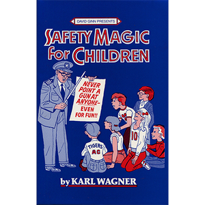 Safety Magic For Children by Karl Wanger